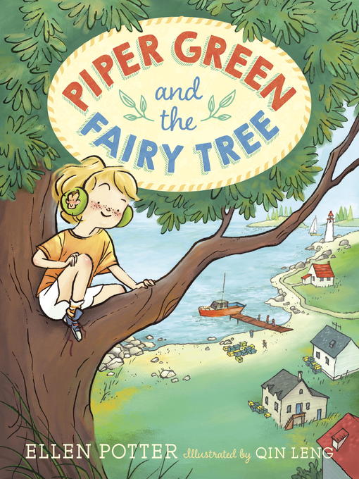 Title details for Piper Green and the Fairy Tree by Ellen Potter - Available